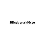 Blindverschlüsse