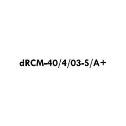 dRCM-40/4/03-S/A+ 