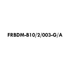 FRBDM-B10/2/003-G/A 