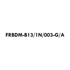 FRBDM-B13/1N/003-G/A 