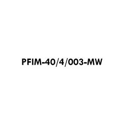 PFIM-40/4/003-MW 