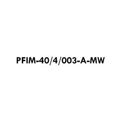 PFIM-40/4/003-A-MW 