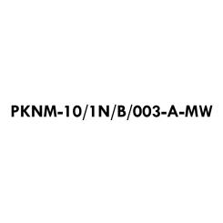 PKNM-10/1N/B/003-A-MW 