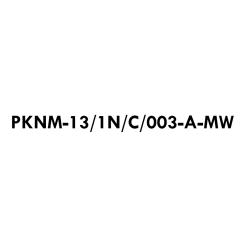 PKNM-13/1N/C/003-A-MW 