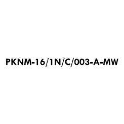 PKNM-16/1N/C/003-A-MW 