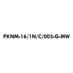 PKNM-16/1N/C/003-G-MW 