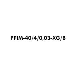 PFIM-40/4/0,03-XG/B 
