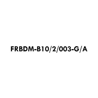 FRBDM-B10/2/003-G/A 