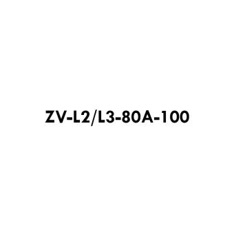 ZV-L2/L3-80A-100 
