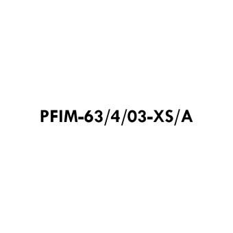 PFIM-63/4/03-XS/A 